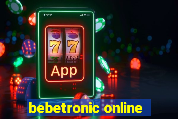 bebetronic online